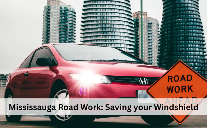 Road work in Mississauga causing windshield damage